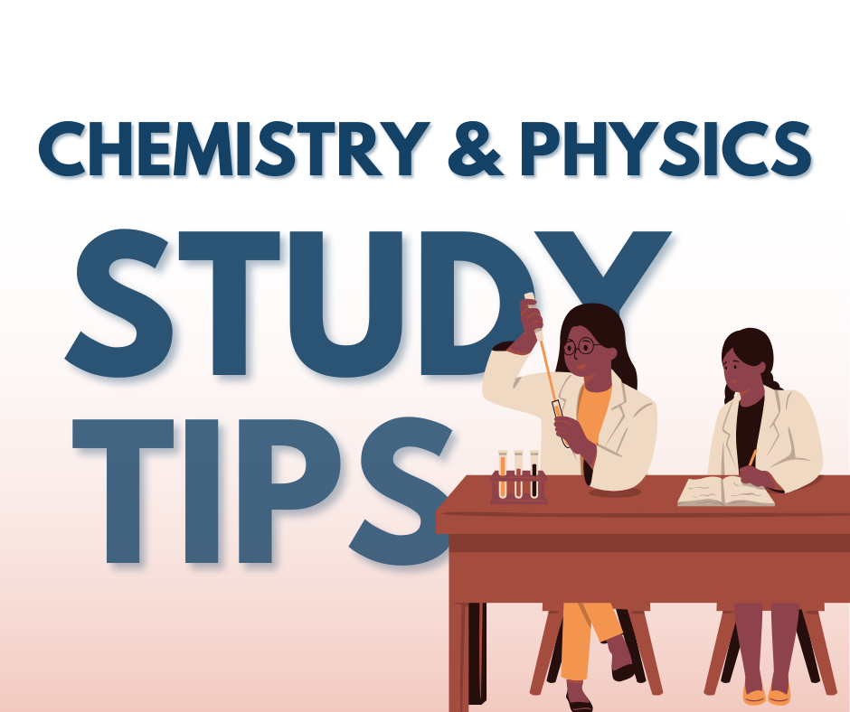 Study Tips for Chemistry and Physics